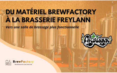 BrewFactory et la brasserie Freylann